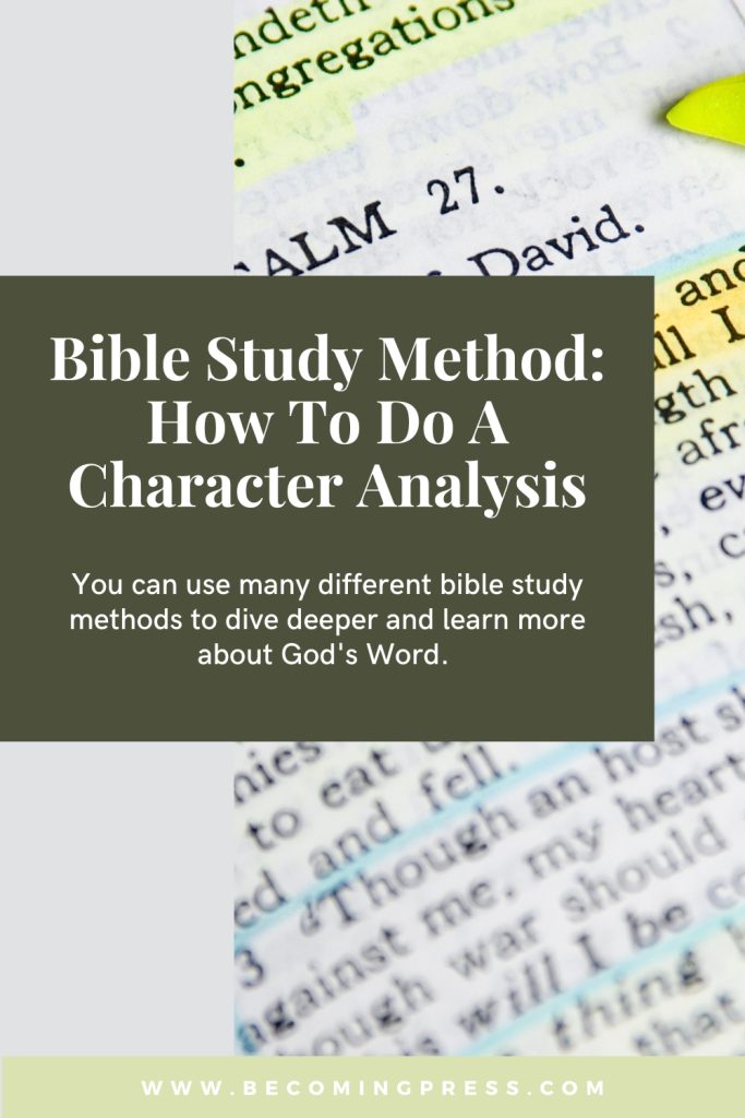 How to do a character bible study analysis Pinterest image with scripture in the background.